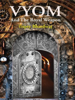 cover image of Vyom and the Royal Weapon